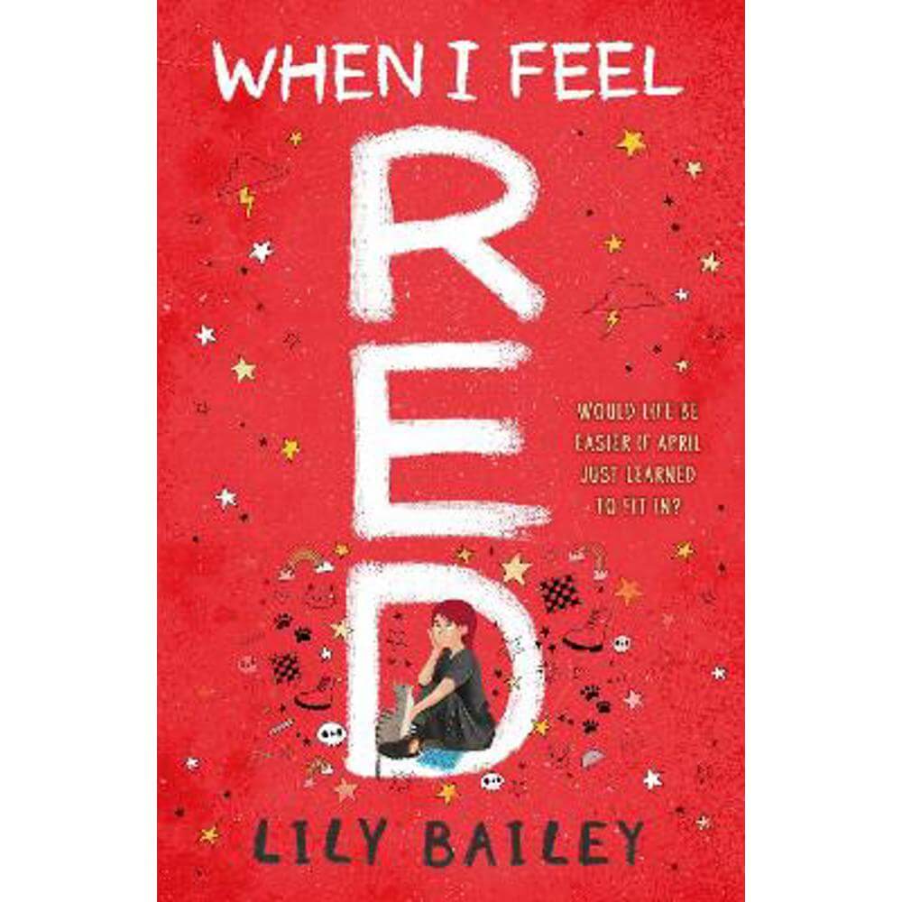 When I Feel Red: A powerful story of dyspraxia, identity and finding your place in the world (Paperback) - Lily Bailey